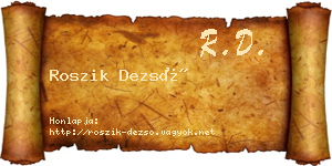 Roszik Dezső névjegykártya